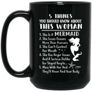 Mermaid Coffee Mug 5 Things About This Woman She Is A Mermaid 11oz - 15oz Black Mug