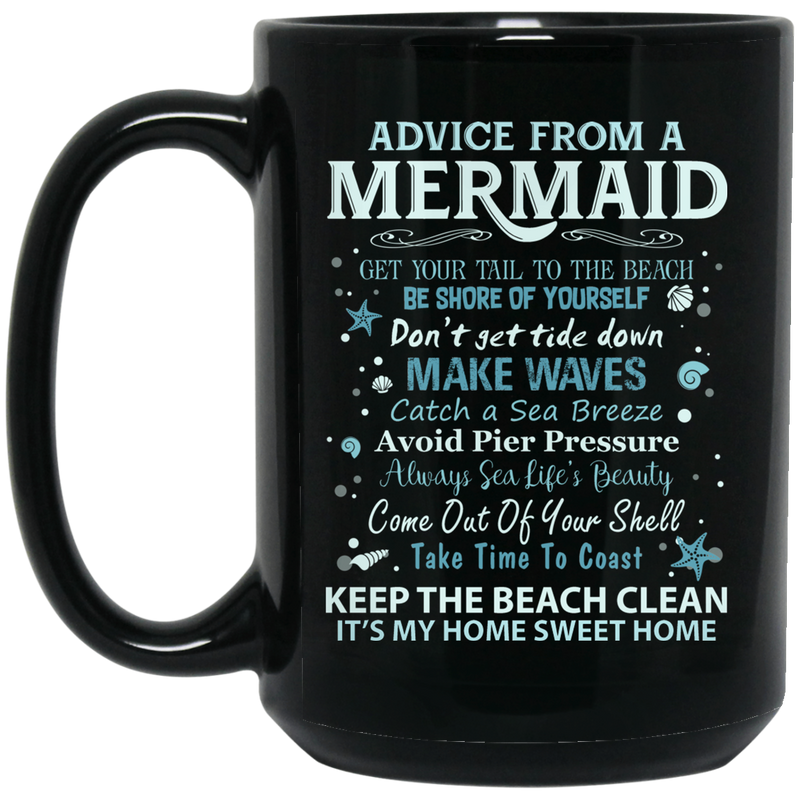 Mermaid Coffee Mug Advice From A Mermaid Starfish Seashell Funny 11oz - 15oz Black Mug