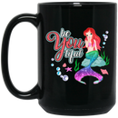 Mermaid Coffee Mug Be A Beautiful Be You Tiful Mermaid For Girls Who Are Mermaid Lovers 11oz - 15oz Black Mug