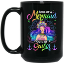 Mermaid Coffee Mug Colorful Soul Of A Mermaid Mouth Of A Sailor For Birthday Gifts 11oz - 15oz Black Mug
