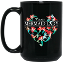 Mermaid Coffee Mug Crazy Mermaid Lady Heart 11oz - 15oz Black Mug