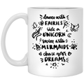 Mermaid Coffee Mug Dance With Fairies Swim With Mermaids Chase Your Dream 11oz - 15oz White Mug