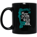 Mermaid Coffee Mug Dreams Of The Ocean Late At Night And Longs For The Wild Salt Air Mermaid 11oz - 15oz Black Mug