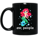 Mermaid Coffee Mug Ew People Mermaid Saying For Funny Gifts 11oz - 15oz Black Mug