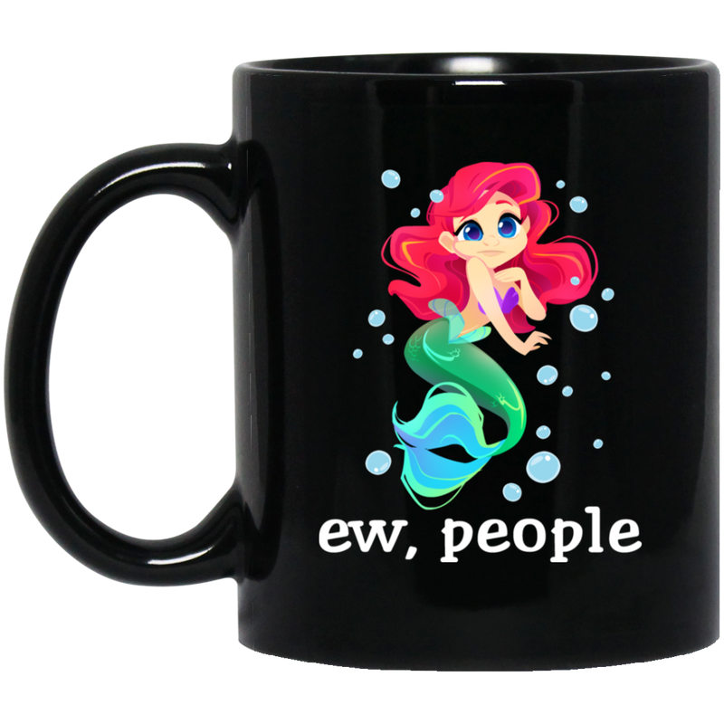 Mermaid Coffee Mug Ew People Mermaid Saying For Funny Gifts 11oz - 15oz Black Mug