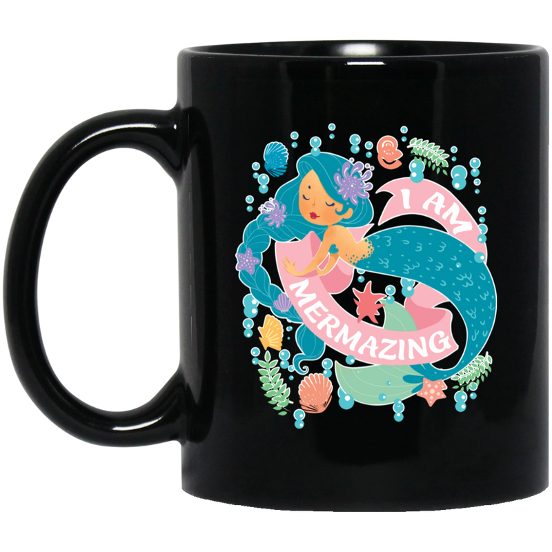 Mermaid Coffee Mug I Am Mermazing Mermaids Lovers Funny Cute Gift 11oz - 15oz Black Mug