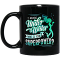 Mermaid Coffee Mug I Breathe Under Water What Is Your Superpower Cute Mermaid 11oz - 15oz Black Mug