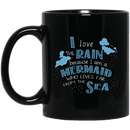 Mermaid Coffee Mug I Love Rain Because I Am A Mermaid Who Lives Far From The Sea 11oz - 15oz Black Mug