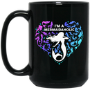 Mermaid Coffee Mug I'm A Mermaidaholic Heart Shape For Girls Who Love Mermaid 11oz - 15oz Black Mug