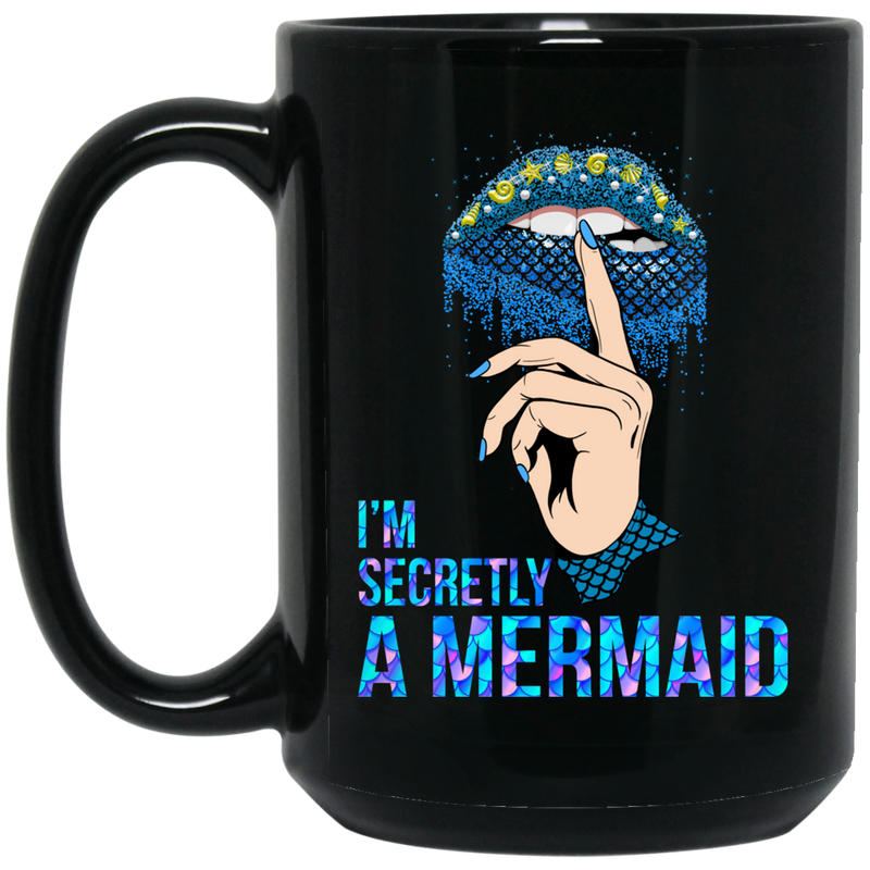 Mermaid Coffee Mug I'm Secretly A Mermaid 11oz - 15oz Black Mug