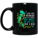 Mermaid Coffee Mug I Run Like A Mermaid Who Just Traded Her Voice Mermaid For Her Legs 11oz - 15oz Black Mug
