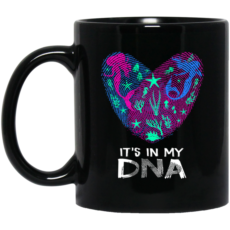 Mermaid Coffee Mug It's In My DNA Mermaid In Fingerprints Heart For Lovely Gifts 11oz - 15oz Black Mug