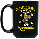 Mermaid Coffee Mug Just A Girl Who Love Mermaids Sunflowers Mermaid 11oz - 15oz Black Mug
