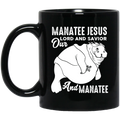 Mermaid Coffee Mug Manatee Jesus Our Lord And Savior And Manatee for Christian Gifts 11oz - 15oz Black Mug