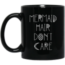 Mermaid Coffee Mug Mermaid Hair Don't Care Starfish Graphic Funny Mermaids 11oz - 15oz Black Mug