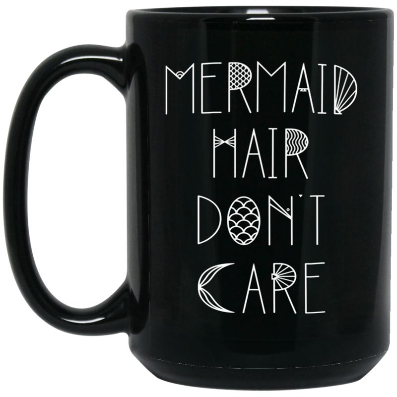 Mermaid Coffee Mug Mermaid Hair Don't Care Starfish Graphic Funny Mermaids 11oz - 15oz Black Mug