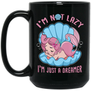 Mermaid Coffee Mug Mermaid In Seashell I'm Not Lazy I'm Just A Dreamer 11oz - 15oz Black Mug
