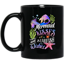 Mermaid Coffee Mug Mermaid Kisses And Starfish Wishes 11oz - 15oz Black Mug