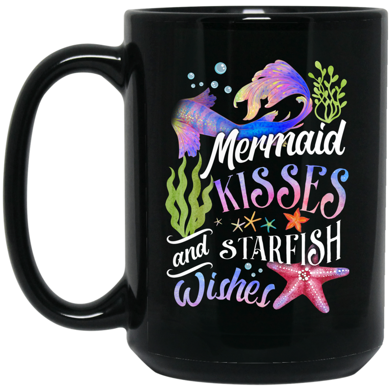 Mermaid Coffee Mug Mermaid Kisses And Starfish Wishes 11oz - 15oz Black Mug