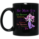 Mermaid Coffee Mug Mermaid Na-Mer-Ste The Mermaid Goddess Within Me Recognises And Honours 11oz - 15oz White Mug