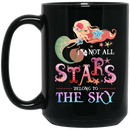 Mermaid Coffee Mug Mermaid Not All Stars Belong To The Sky 11oz - 15oz Black Mug