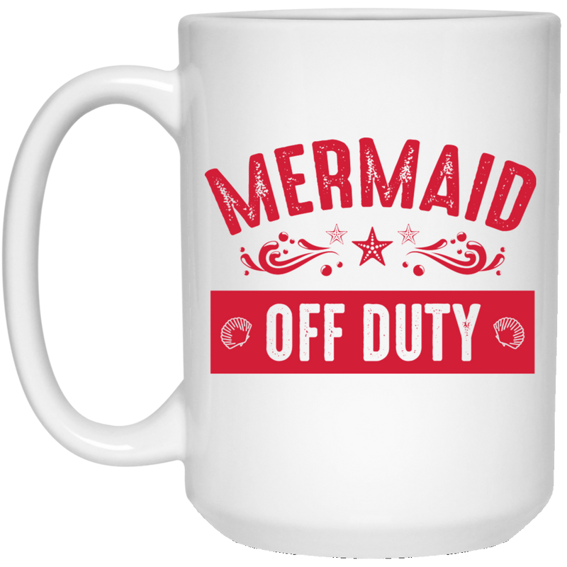 Mermaid Coffee Mug Mermaid Off Duty 11oz - 15oz White Mug