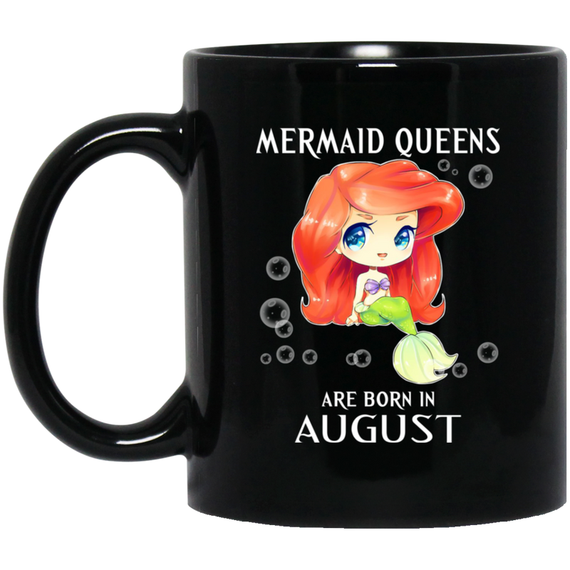 Mermaid Coffee Mug Mermaid Queens Are Born In August Birthday Mermaids 11oz - 15oz Black Mug