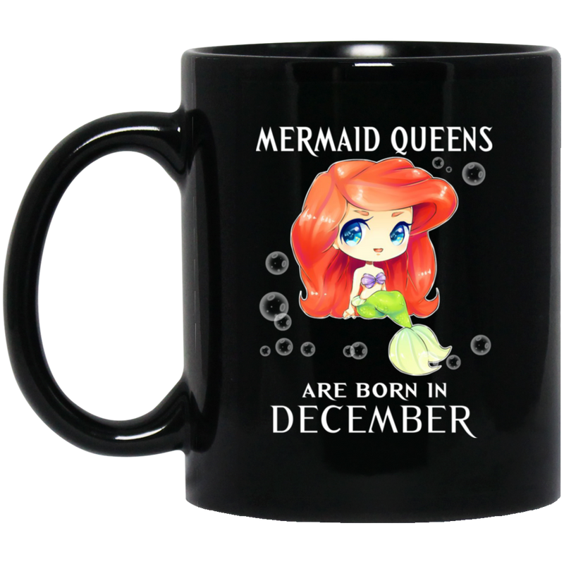 Mermaid Coffee Mug Mermaid Queens Are Born In December Birthday Mermaids 11oz - 15oz Black Mug