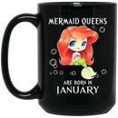 Mermaid Coffee Mug Mermaid Queens Are Born In January Birthday Mermaids 11oz - 15oz Black Mug