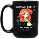 Mermaid Coffee Mug Mermaid Queens Are Born In July Birthday Mermaids Gift 11oz - 15oz Black Mug