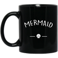 Mermaid Coffee Mug Mermaid Seashell Funny Mermaids 11oz - 15oz Black Mug