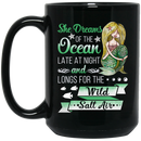 Mermaid Coffee Mug Mermaid She Dreams Of The Ocean Late At Night Funny 11oz - 15oz Black Mug