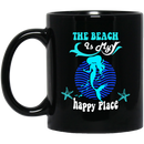 Mermaid Coffee Mug Mermaid The Beach Is My Happy Place Starfish Mermaid Art 11oz - 15oz Black Mug
