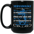 Mermaid Coffee Mug Mermaidology Mermaid Believe In Magic Funny 11oz - 15oz Black Mug