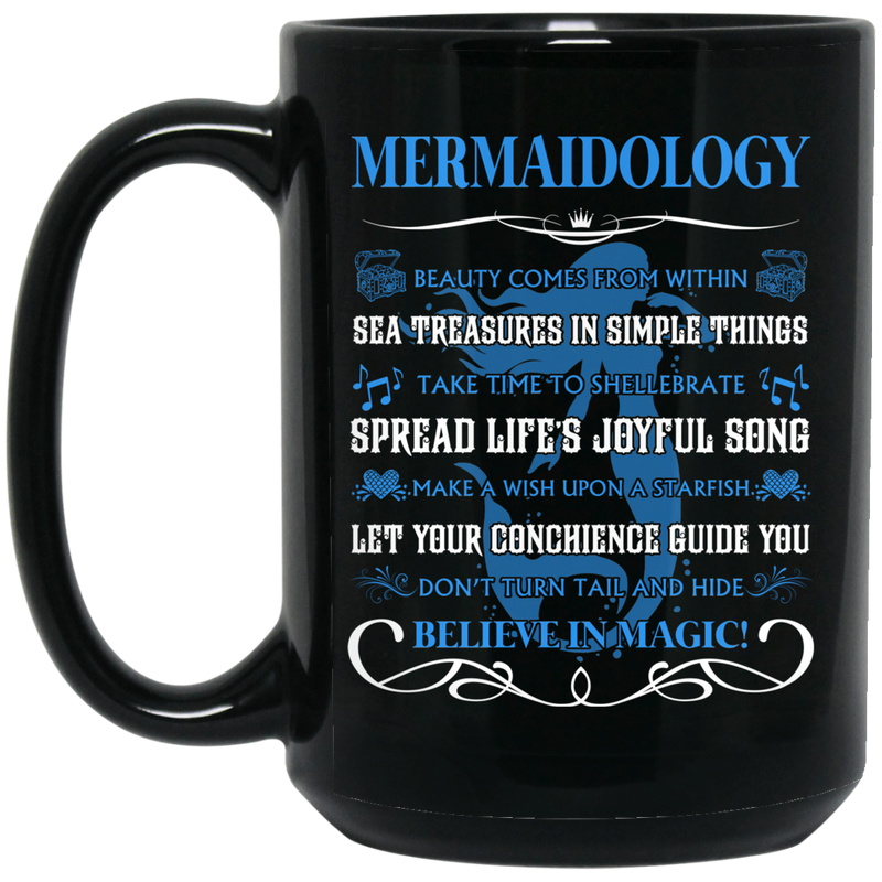 Mermaid Coffee Mug Mermaidology Mermaid Believe In Magic Funny 11oz - 15oz Black Mug