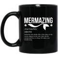 Mermaid Coffee Mug Mermazing Define Drinks Like A Fish Mermaids Funny 11oz - 15oz Black Mug