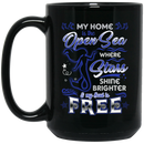 Mermaid Coffee Mug My Home Is The Open Sea Where Stars Shine Brighter My Soul Is Free Mermaid 11oz - 15oz Black Mug