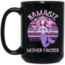 Mermaid Coffee Mug Namaste Mother Fucker Vintage Mermaid 11oz - 15oz Black Mug
