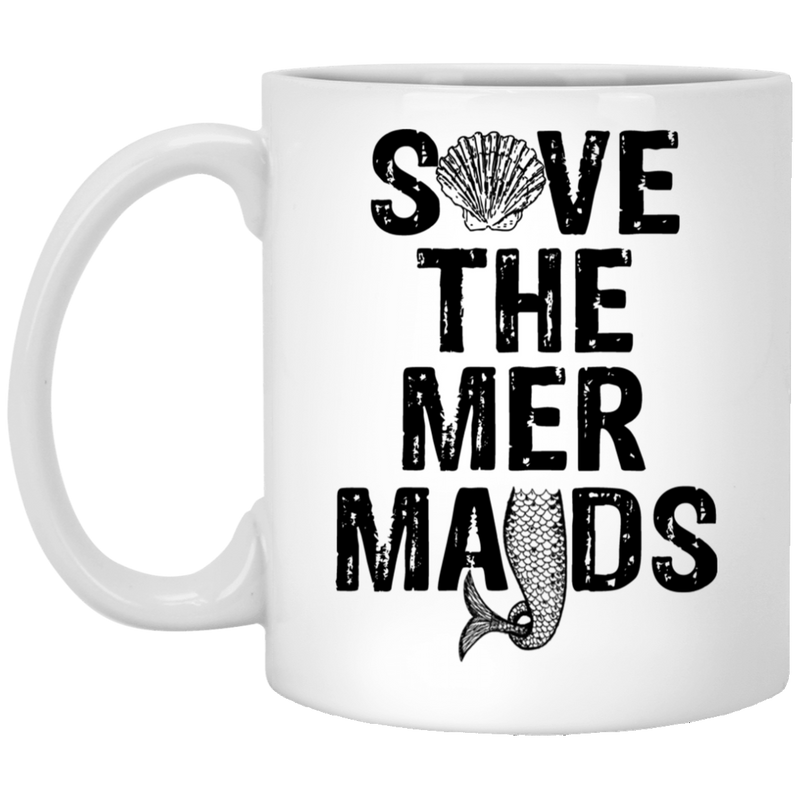 Mermaid Coffee Mug Save The Mermaids Keep Our Oceans Clean 11oz - 15oz White Mug