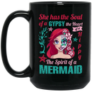 Mermaid Coffee Mug She Has The Soul Of A Gypsy Halloween Mermaids 11oz - 15oz Black Mug