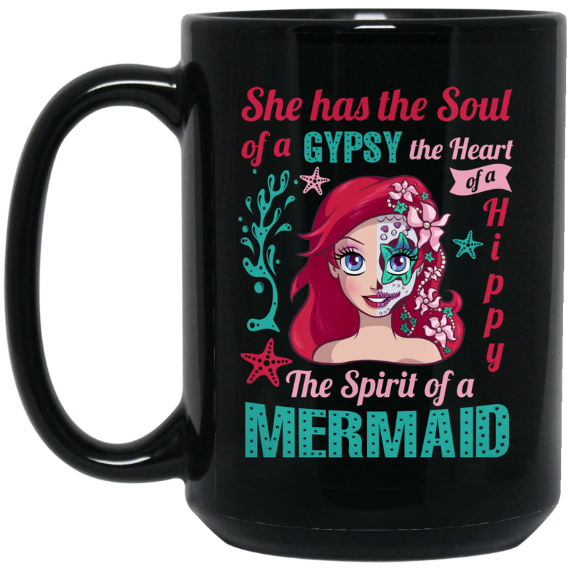 Mermaid Coffee Mug She Has The Soul Of A Gypsy Halloween Mermaids 11oz - 15oz Black Mug