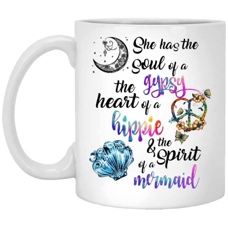 Mermaid Coffee Mug She Has The Soul Of A Gypsy Heart Hippie Peace Mermaid 11oz - 15oz White Mug