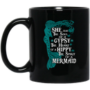 Mermaid Coffee Mug She Has The Soul Of A Gypsy The Heart Of A Hippy The Spirit Of A Mermaid 11oz - 15oz Black Mug