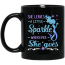 Mermaid Coffee Mug She Leaves A Little Sparkle Wherever She Goes Mermaid 11oz - 15oz Black Mug