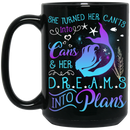 Mermaid Coffee Mug She Turned Her Can't Into Cans & Hers Dreams Into Plans 11oz - 15oz Black Mug