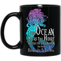 Mermaid Coffee Mug  The Ocean Stirs The Heart Inspires The Imagination And Brings 11oz - 15oz Black Mug