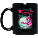 Mermaid Coffee Mug You Can't Spell Mermaid Without Me 11oz - 15oz Black Mug