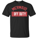 Mermaid off duty T-shirt & Hoodie CustomCat