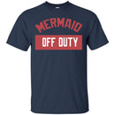 Mermaid off duty T-shirt & Hoodie CustomCat