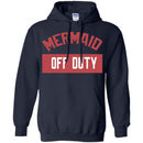 Mermaid off duty T-shirt & Hoodie CustomCat